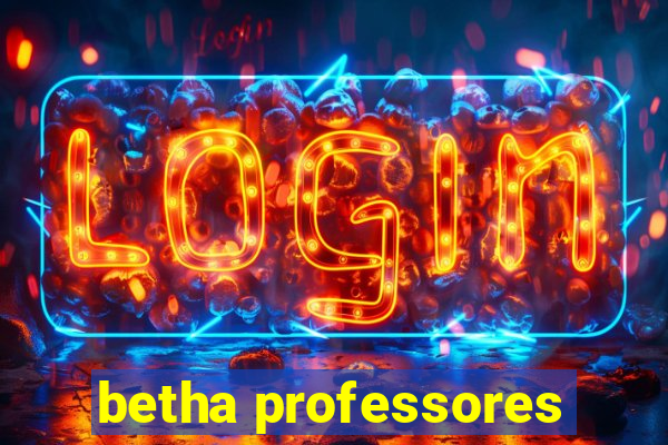 betha professores